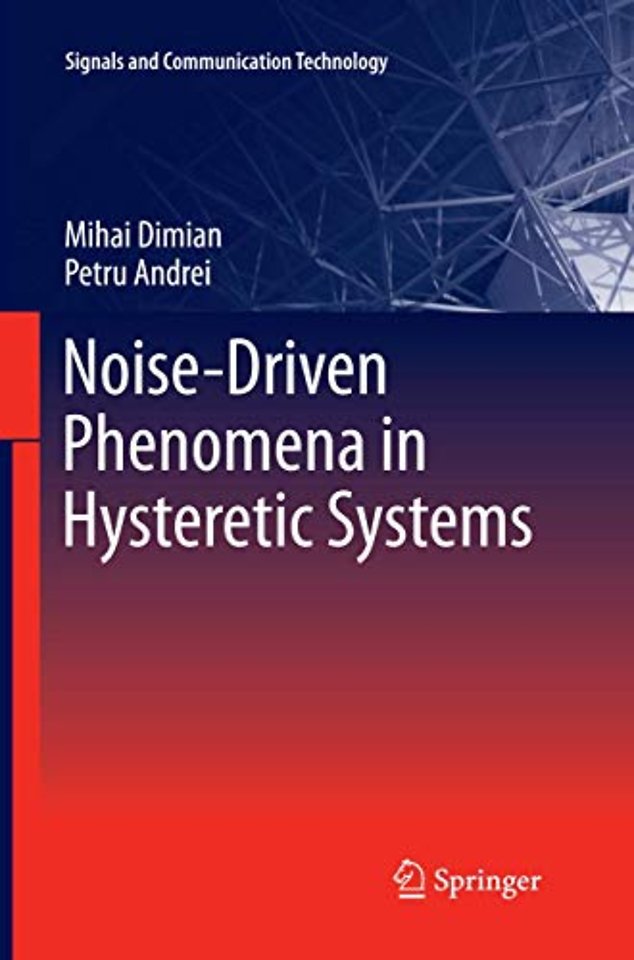Noise-Driven Phenomena in Hysteretic Systems