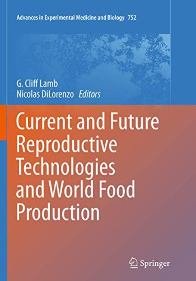 Current and Future Reproductive Technologies and World Food Production