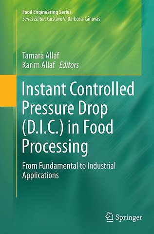 Instant Controlled Pressure Drop (D.I.C.) in Food Processing