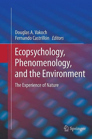 Ecopsychology, Phenomenology, and the Environment