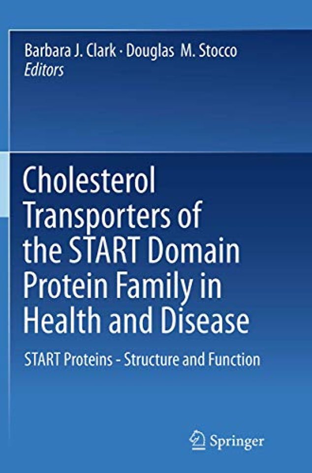 Cholesterol Transporters of the START Domain Protein Family in Health and Disease