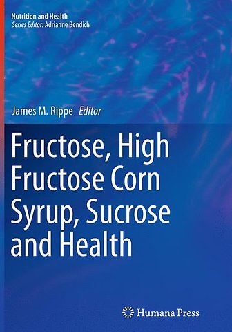 Fructose, High Fructose Corn Syrup, Sucrose and Health