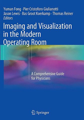 Imaging and Visualization in The Modern Operating Room
