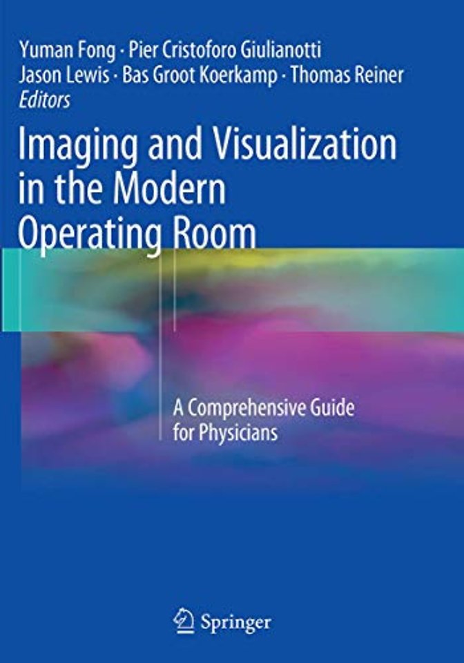 Imaging and Visualization in The Modern Operating Room