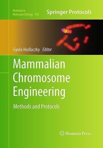 Mammalian Chromosome Engineering