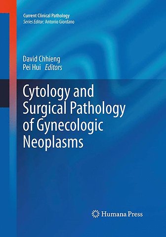 Cytology and Surgical Pathology of Gynecologic Neoplasms