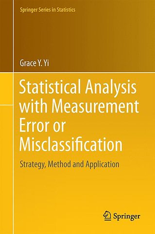 Statistical Analysis with Measurement Error or Misclassification