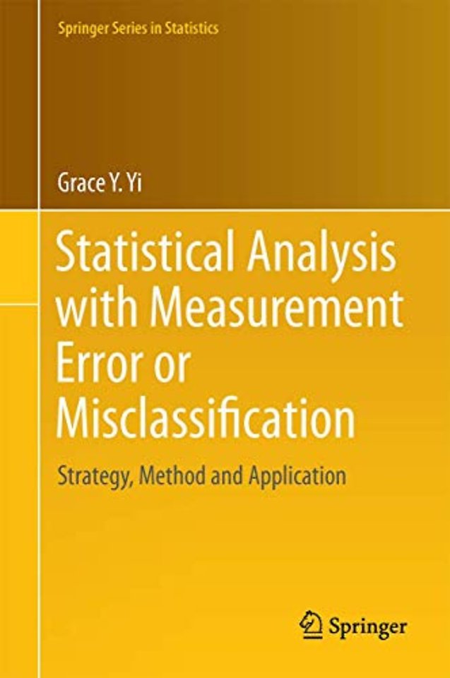 Statistical Analysis with Measurement Error or Misclassification