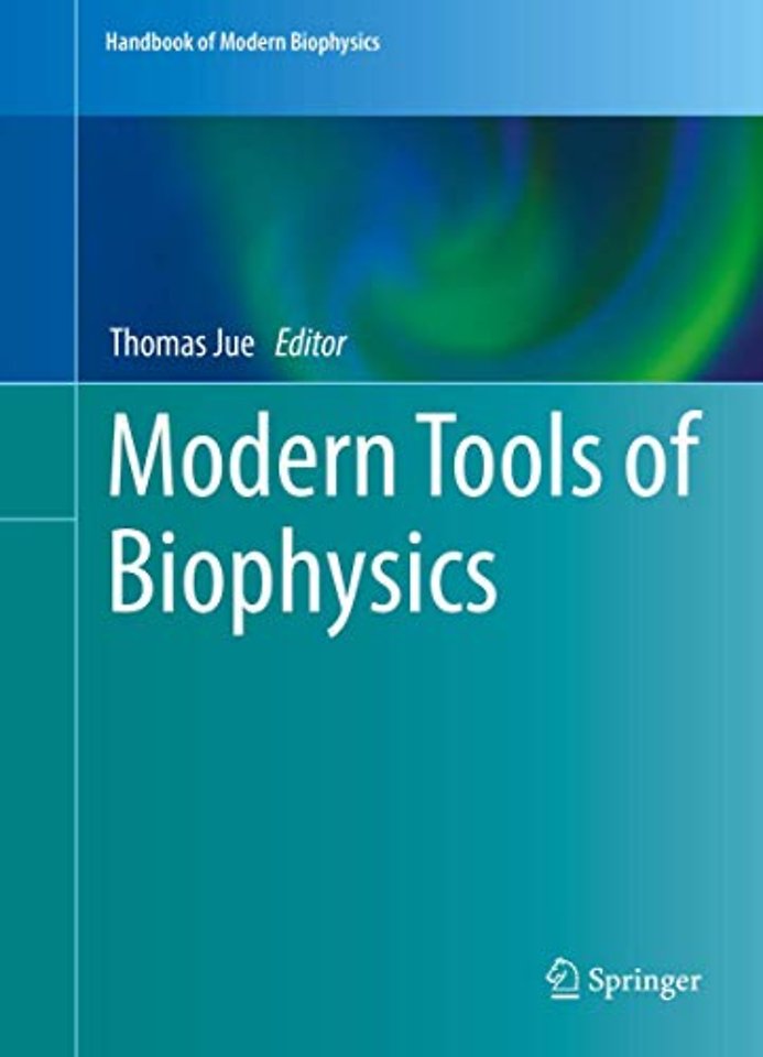 Modern Tools of Biophysics