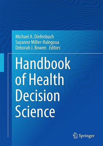 Handbook of Health Decision Science