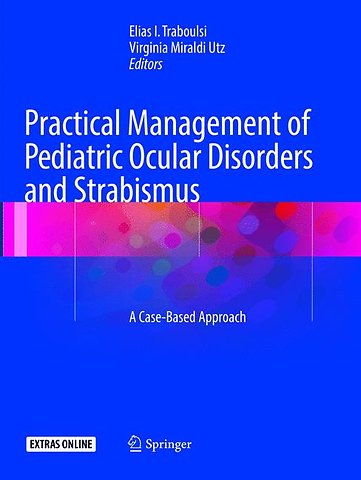 Practical Management of Pediatric Ocular Disorders and Strabismus