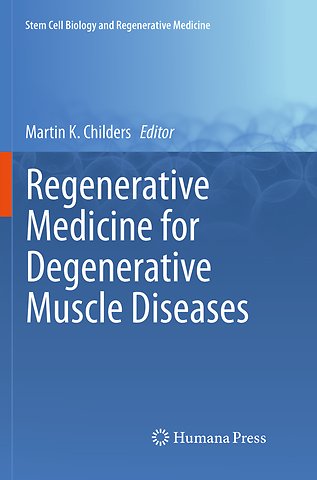 Regenerative Medicine for Degenerative Muscle Diseases