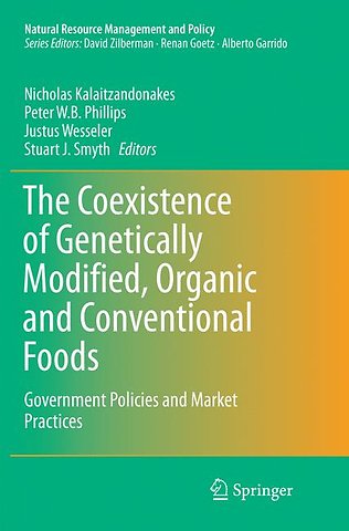 The Coexistence of Genetically Modified, Organic and Conventional Foods