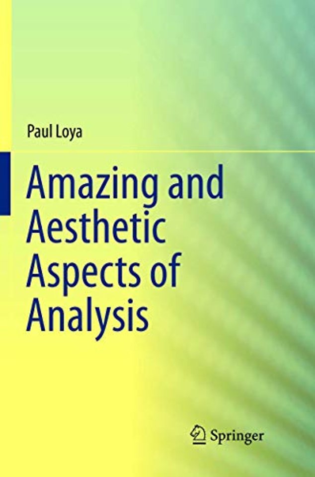 Amazing and Aesthetic Aspects of Analysis