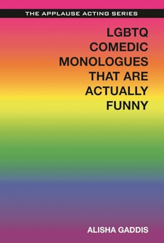 LGBTQ Comedic Monologues That Are Actually Funny