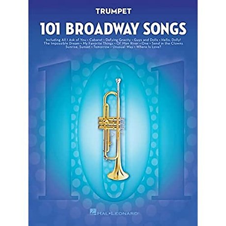 101 Broadway Songs for Trumpet