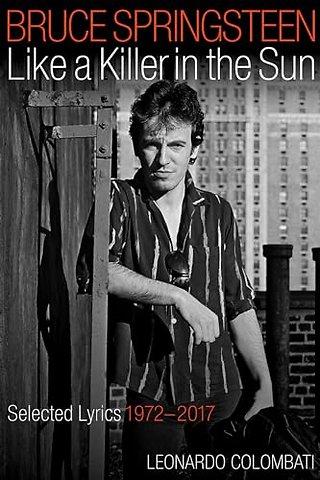 Bruce Springsteen: Like a Killer in the Sun