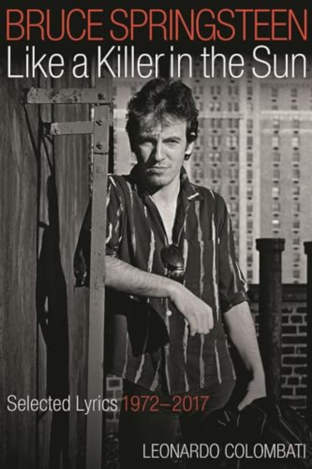 Bruce Springsteen: Like a Killer in the Sun