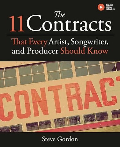 The 11 Contracts That Every Artist, Songwriter and Producer Should Know