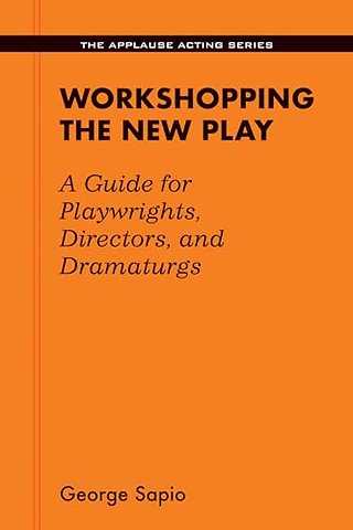 Workshopping the New Play