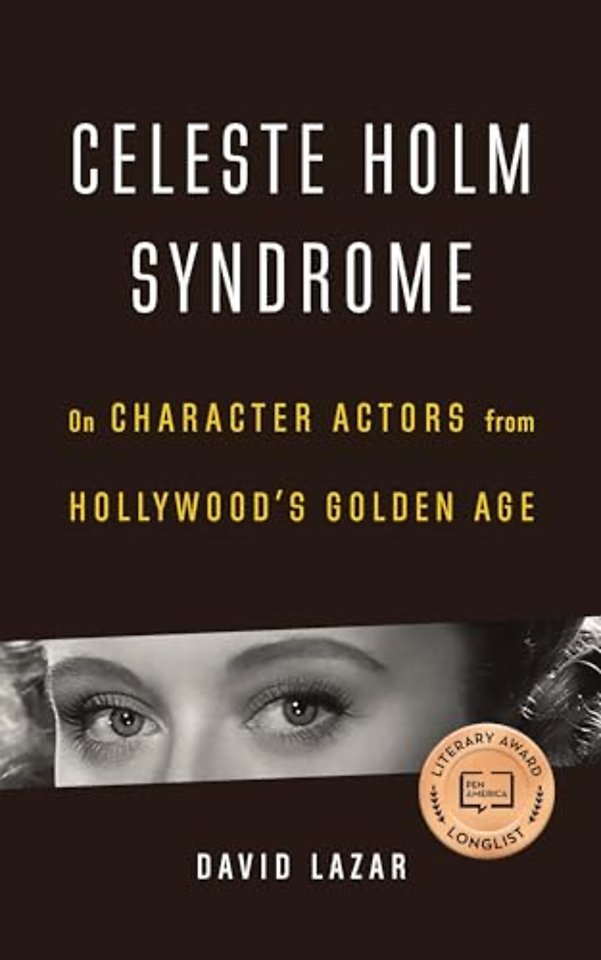 Celeste Holm Syndrome – On Character Actors from Hollywood`s Golden Age