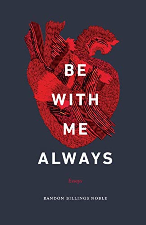 Be with Me Always – Essays