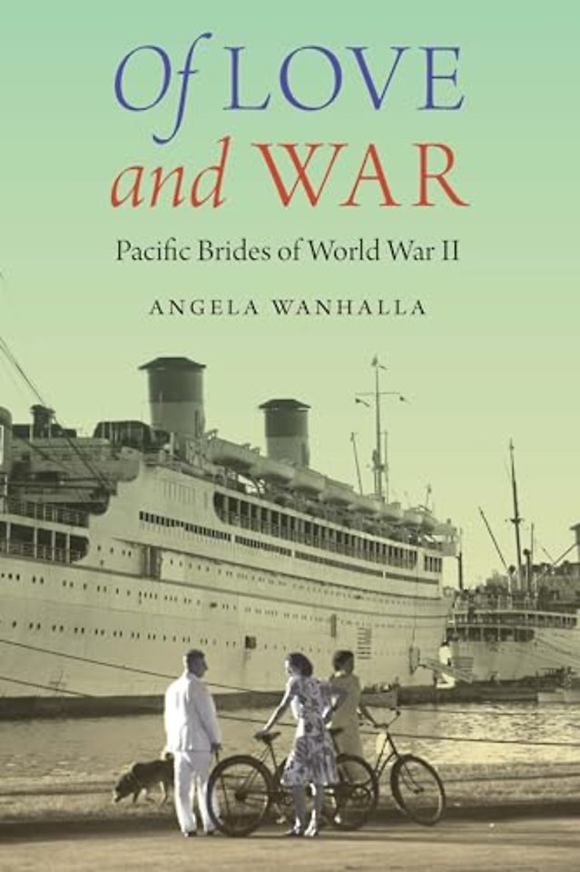 Of Love and War – Pacific Brides of World War II