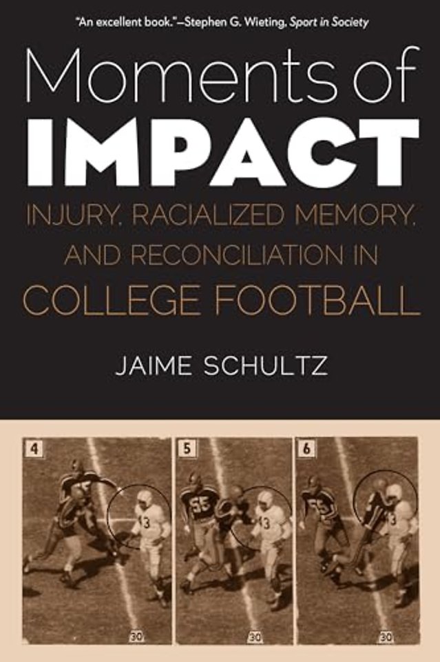 Moments of Impact – Injury, Racialized Memory, and Reconciliation in College Football