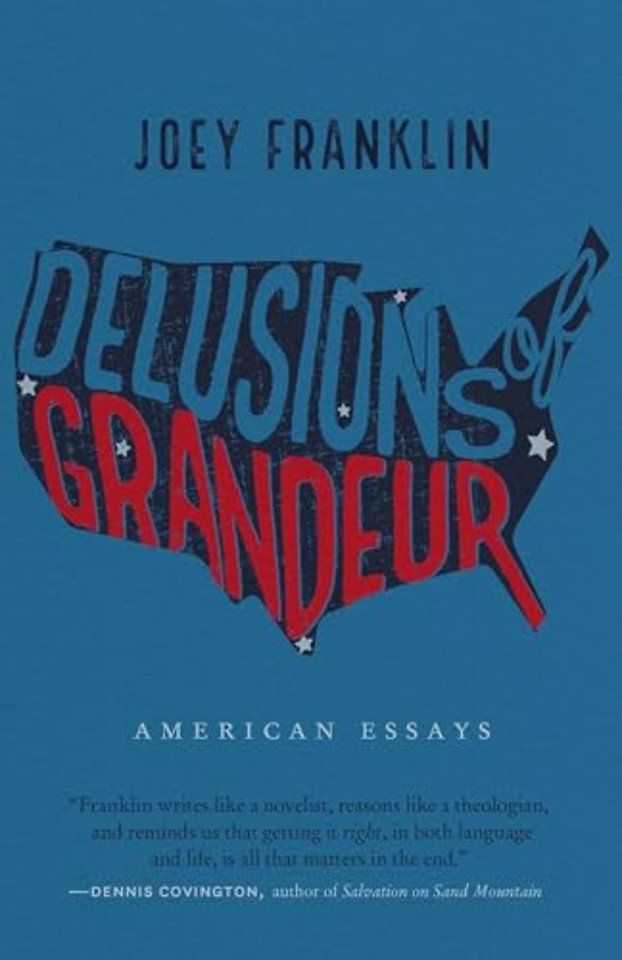 Delusions of Grandeur – American Essays