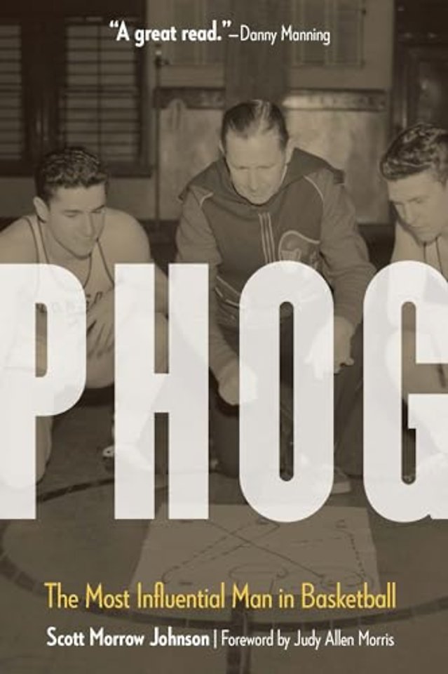 Phog – The Most Influential Man in Basketball
