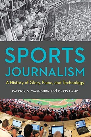 Sports Journalism – A History of Glory, Fame, and Technology
