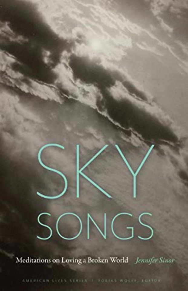 Sky Songs – Meditations on Loving a Broken World