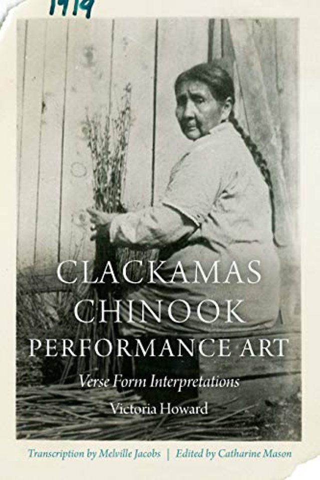 Clackamas Chinook Performance Art – Verse Form Interpretations