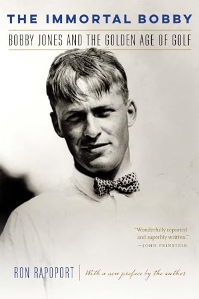 The Immortal Bobby – Bobby Jones and the Golden Age of Golf