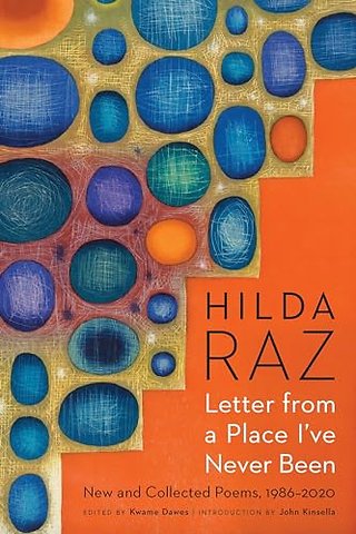 Letter from a Place I`ve Never Been – New and Collected Poems, 1986–2020