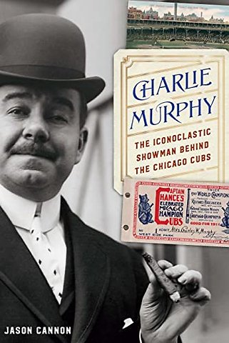 Charlie Murphy – The Iconoclastic Showman Behind the Chicago Cubs