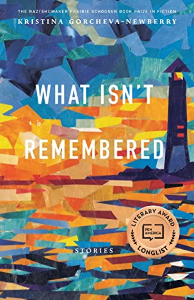 What Isn`t Remembered – Stories