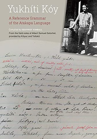 Yukhíti Kóy – A Reference Grammar of the Atakapa Language