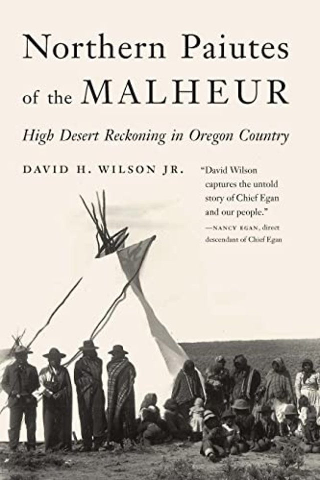 Northern Paiutes of the Malheur – High Desert Reckoning in Oregon Country