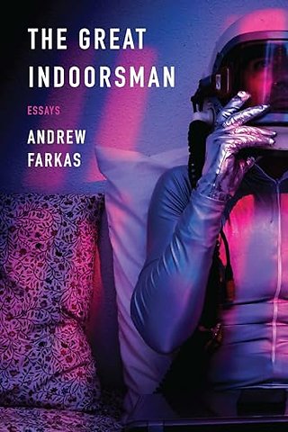 The Great Indoorsman – Essays