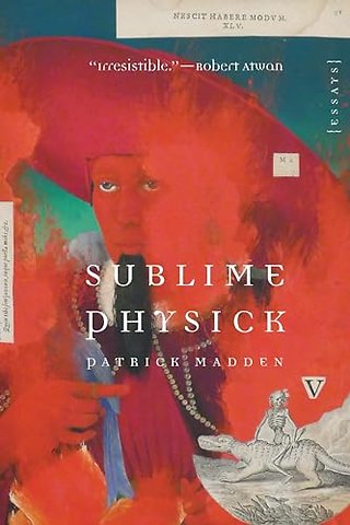 Sublime Physick – Essays
