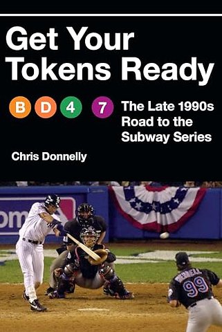 Get Your Tokens Ready – The Late 1990s Road to the Subway Series