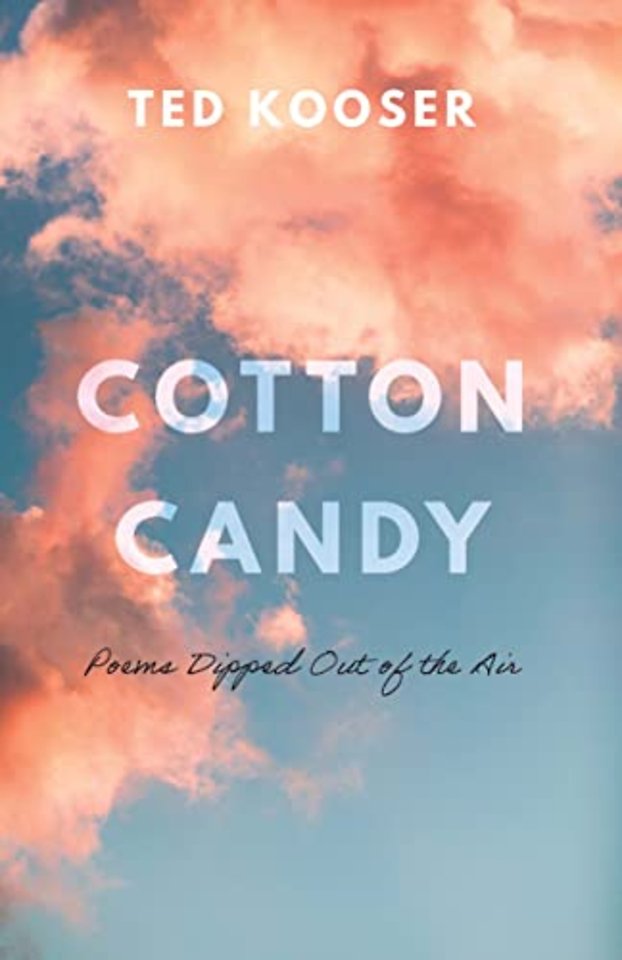 Cotton Candy – Poems Dipped Out of the Air