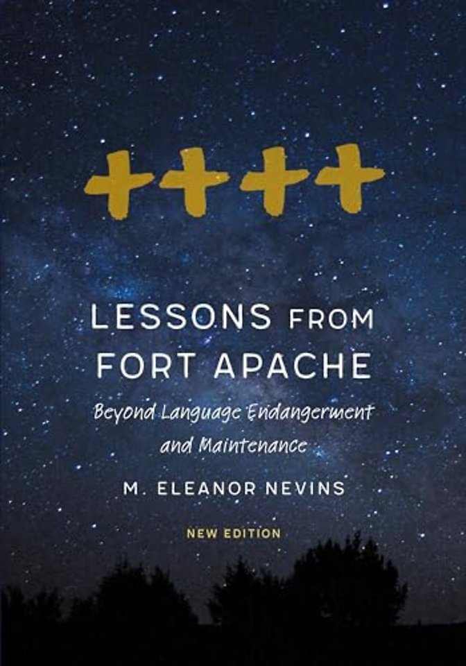 Lessons from Fort Apache – Beyond Language Endangerment and Maintenance