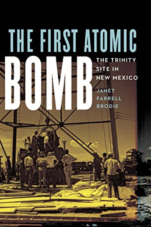 The First Atomic Bomb – The Trinity Site in New Mexico