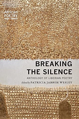 Breaking the Silence – Anthology of Liberian Poetry