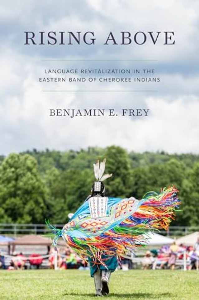 Rising Above – Language Revitalization in the Eastern Band of Cherokee Indians