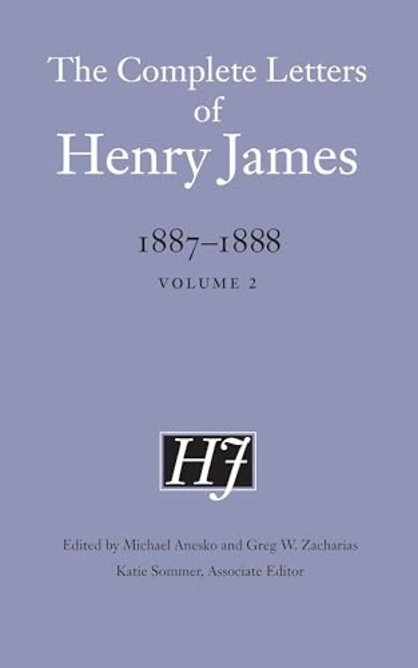 The Complete Letters of Henry James, 1887–1888 – Volume 2