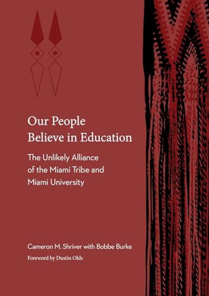 Our People Believe in Education – The Unlikely Alliance of the Miami Tribe and Miami University