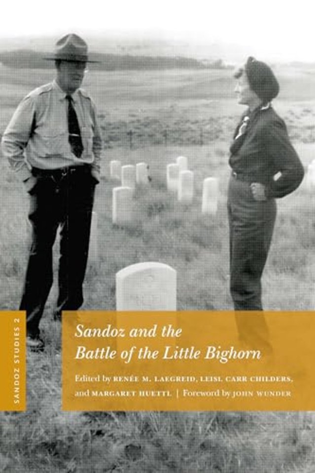 Sandoz Studies, Volume 2 – Sandoz and the Battle of the Little Bighorn